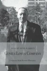 Robert Penn Warren Genius Loves Company - Mark Royden Winchell - Libro in lingua inglese - Clemson University Press - Premium