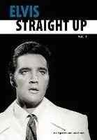 Premium Elvis-Straight Up, Volume 1, By Joe Esposito and Joe Russo - Joe Esposito - Joe Russo - Libro in lingua inglese - Newbury Press -