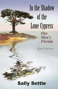 In the Shadow of the Lone Cypress - Sally Settle - Libro in lingua inglese - Global Authors Publishers - Superprijs