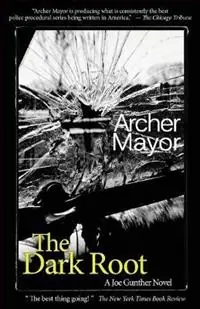 Koop Online The Dark Root - Archer Mayor - Libro in lingua inglese - Ampress - Joe Gunther Mysteries