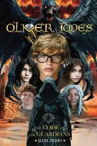 Koopje Oliver Jones The Code of the Guardians - Jedil Perry - Libro in lingua inglese - Lidej Publishing - Oliver Jones