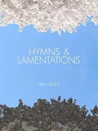 Hymns & Lamentations - Tim Miller - Libro in lingua inglese - S4n Books - Aanbieding
