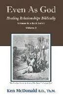 Even As God Healing Relationships Biblically - Ken McDonald - Libro in lingua inglese - Every Word Publishing - Sermon in a Book Exclusieve Aanbieding