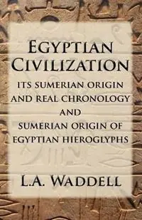 Dagaanbieding Egyptian Civilization - L a Waddell - Libro in lingua inglese - Bridger House Publishers Inc -