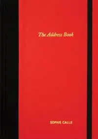 Dagaanbieding Sophie Calle The Address Book - Libro in lingua inglese - Siglio Press -