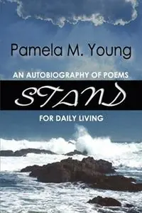 Laatste Kans Stand An Autobiography of Poems for Daily Living - Pamela M Young - Libro in lingua inglese - Kingdom Living Publishing -