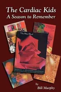 The Cardiac Kids; A Season to Remember - Bill Murphy - Libro in lingua inglese - Pen & Publish Inc - Veilige Betaling