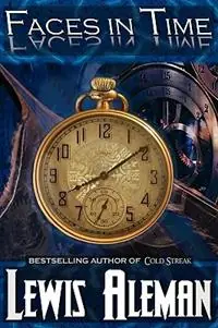 Actieprijs Faces in Time - Lewis Aleman - Libro in lingua inglese - Megalodon Entertainment LLC. -