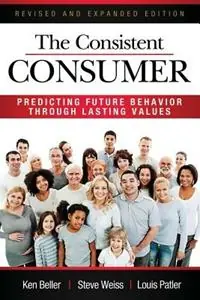 Beperkte Voorraad The Consistent Consumer Revised and Expanded - Ken Beller - Steve Weiss - Libro in lingua inglese - Lts Press -