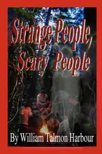Scary People, Scary Stories - William Talmon Harbour - Libro in lingua inglese - Peddlers Group - Actieprijs