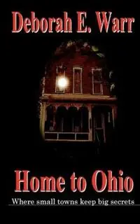 Direct Verzonden Home to Ohio, Revised Edition - Deborah E Warr - Libro in lingua inglese - Peddlers Group -