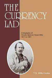 Bestel Nu The Currency Lad - T S Wills Cooke - Libro in lingua inglese - Www.Digbys -