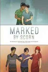 Favoriet Marked by Scorn An Anthology Featuring Non-Traditional Relationships - Dominica Malcolm - Libro in lingua inglese - Solarwyrm Press -