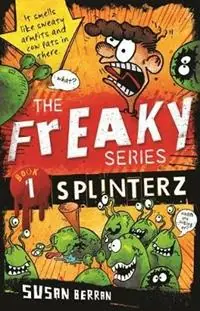Splinterz The Freaky Series Book 1 - Susan Berran - Libro in lingua inglese - Susan Berran - Flitsaanbieding