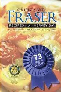 Betrouwbaar Sunrise Over Fraser Recipes from Hervey Bay - Craig Winter - Libro in lingua inglese - ArtXDesign -