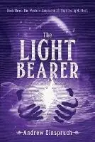 Laatste Versie The Light Bearer - Andrew Einspruch - Libro in lingua inglese - Wild Pure Heart - The Western Lands and All That Really Matters
