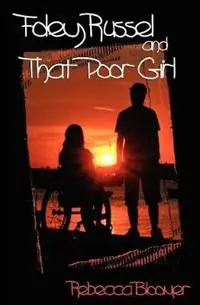 Foley Russel and That Poor Girl - Rebecca Bloomer - Libro in lingua inglese - Odyssey Books - Nieuw