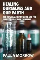 Healing Ourselves and Our Earth - Paula Morrow - Libro in lingua inglese - Tomorrow Publications - Rechtstreeks Van De Fabrikant