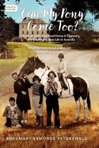 Can My Pony Come Too? - Rosemary Esmonde Peterswald - Libro in lingua inglese - Ballynastragh Books - Laatste Kans