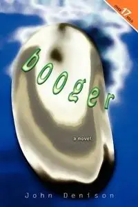 Tijdelijk Beschikbaar Booger - John Denison - Libro in lingua inglese - Why Knot Books -