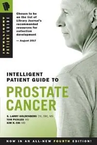 Tijdelijk Beschikbaar Intelligent Patient Guide to Prostate Cancer - S Larry Goldenberg - Tom Pickles - Libro in lingua inglese - Granville Island Publishing Ltd. -