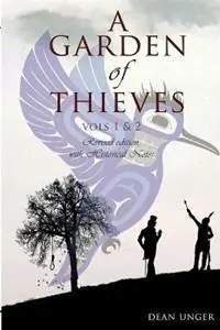 A Garden of Thieves - Dean Frederick Unger - Libro in lingua inglese - Village Lane Press - Garden of Thieves Op = Op