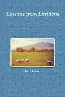 Lessons from Leviticus - John Turner - Libro in lingua inglese - Inverhuron Business Information Services Inc - Rechtstreeks Van De Fabrikant