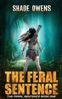 Koopje The Feral Sentence - Shade Owens - Libro in lingua inglese - Red Raven Publishing -