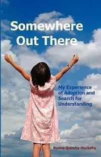 Korting Somewhere Out There - Ronna Quimby Huckaby - Libro in lingua inglese - Wild Horse Press -