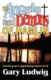 Lage Prijs The Angels and Demons of Hamlin - Gary Ludwig - Libro in lingua inglese - Basket Road Press -
