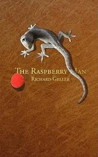 Snelle Levering The Raspberry Man - Richard Geller - Libro in lingua inglese - Press Forward Publications -