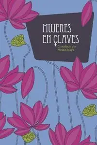 Gratis Retour Mujeres en claves - Miriam Mejia - Libro in lingua inglese - Guapane -