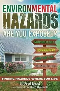 Environmental Hazards - Are You Exposed? Finding Hazards Where You Live - Fred Siegel - Libro in lingua inglese - Fredric Siegel - Aanbieding