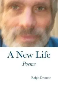 Voordeelprijs A New Life - Ralph Dranow - Libro in lingua inglese - Rose Press -