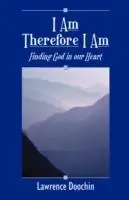I am Therefore I am - Lawrence Doochin - Libro in lingua inglese - In Harmony Publishing - Laatste Kans