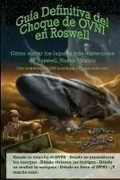 Aanbieding Guia Definitiva del Choque de OVNI en Roswell Como visitar los lugares mas misteriosos de Roswell, Nuevo Mexico - Noe Torres - Libro in lingua inglese - Noe Torres -