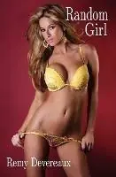Random Girl - Remy Devereaux - Libro in lingua inglese - Alante Publishing - Op = Op
