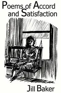 Poems of Accord and Satisfaction - Jill Withrow Baker - Libro in lingua inglese - Winchester Cottage Print - Aanbieding