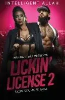 Gereduceerde Prijs Lickin‘ License II More Sex, More Saga - Intelligent Allah - Libro in lingua inglese - Wahida Clark Presents Publishing, LLC -
