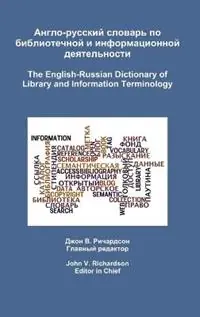 Speciale Aanbieding The English-Russian Dictionary of Library and Information Terminology - John Richardson - Libro in lingua inglese - Ita Press -