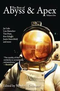 The Best of Abyss & Apex Volume One - Wendy S. Delmater - Libro in lingua inglese - Hadley Rille Books - Laatste Versie