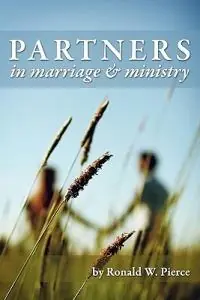 Partners in Marriage and Ministry - W Pierce Ronald - Ronald W Pierce - Libro in lingua inglese - Christians for Biblical Equality - Koopje