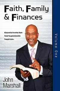 Must-Have Faith Family & Finances - Volume One - John Marshall - Libro in lingua inglese - John Marshall Ministries -