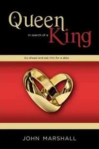 Meest Verkocht A Queen in search of a King - John D Marshall - Libro in lingua inglese - John Marshall Ministries -