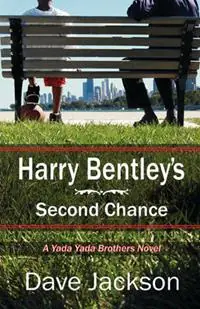 Betrouwbaar Harry Bentley‘s Second Chance - Dave Jackson - Libro in lingua inglese - Castle Rock Creative, Inc. -