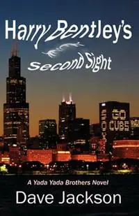 Harry Bentley‘s Second Sight - Dave Jackson - Libro in lingua inglese - Castle Rock Creative, Inc. - Actieprijs