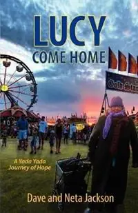 Lucy Come Home - Dave Jackson - Neta Jackson - Libro in lingua inglese - Castle Rock Creative, Inc. - Laatste Kans