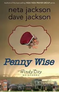 Nu Kopen Penny Wise - Neta Jackson - Dave Jackson - Libro in lingua inglese - Castle Rock Creative, Inc. - Windy City Neighbors