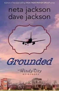 Grounded - Neta Jackson - Dave Jackson - Libro in lingua inglese - Castle Rock Creative, Inc. - Express Levering