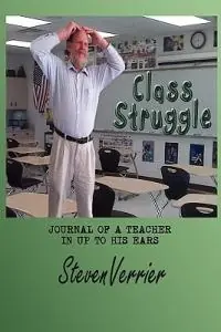 Goedkoop Class Struggle - Stephen Verrier - Steven Verrier - Libro in lingua inglese - Global Authors Publishers -